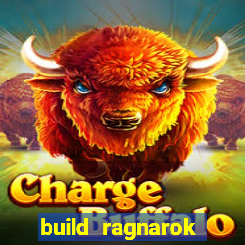 build ragnarok history reborn farm